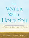 The Water Will Hold You@